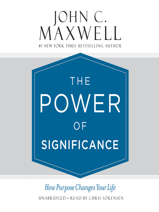 Title details for The Power of Significance by John C. Maxwell - Wait list